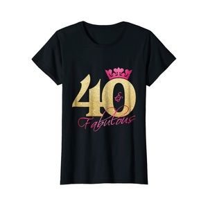 40 and fabulous shirt - 40th birthday party shirt